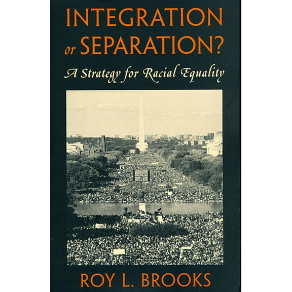 Integration or Separation?: A Strategy for Racial Equality (Paperback)
