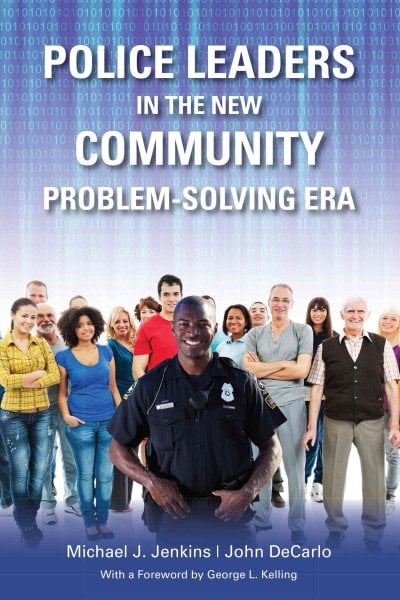 what is the community problem solving era of policing