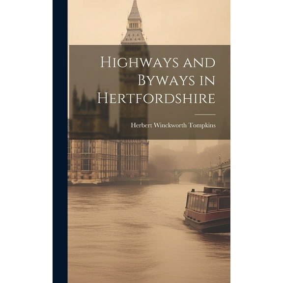 Highways and Byways in Hertfordshire (Hardcover)