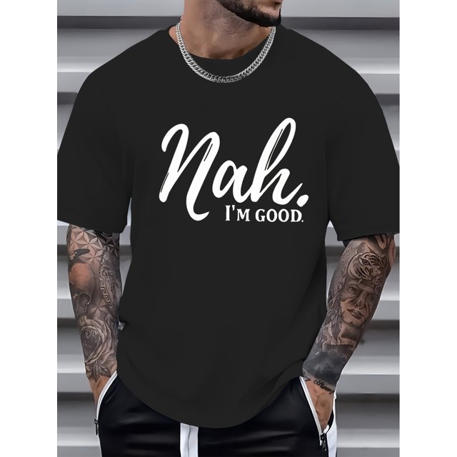 1 pc, 100% cotton T-shirt, Expressive & Versatile 'Nah I'm Good' Men's Tee: Quick-Dry, Breathable Comfort, All-Year Round Casual