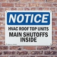 thumbnail image 4 of (2 Pack) Hvac Roof Top Units Main Shutoffs Inside OSHA Notice Sign 14 Inch X 10 Inch Indoor / Outdoor Rust-Free Aluminum Metal Signs for Workplace, Workshop, and Construction Site, Made, 4 of 8