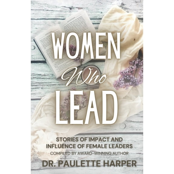 Women Who Lead, (Paperback)