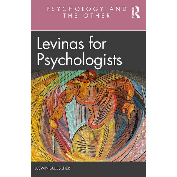 Psychology and the Other Levinas for Psychologists, (Paperback)