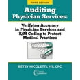 thumbnail image 1 of Pre-Owned Auditing Physician Services: Verifying Accuracy in Physician Services and E/M Coding to Protect Medical Practices THIRD EDITION, 9780998498560, 0998498564, Paperback, Third edition, 1 of 1