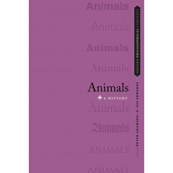 Oxford Philosophical Concepts Animals: A History, (Paperback)