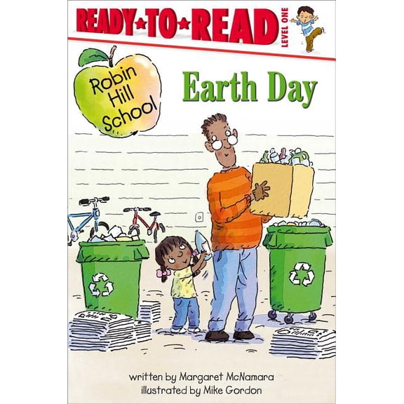 Robin Hill School Earth Day: Ready-To-Read Level 1, (Paperback)