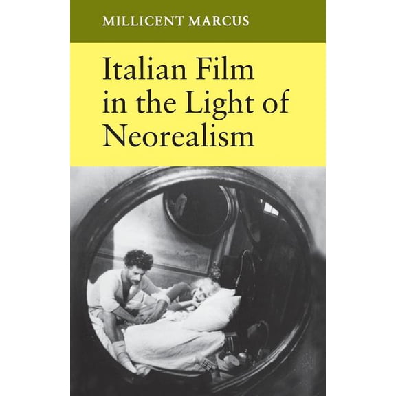 Italian Film in the Light of Neorealism, (Paperback)