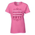 thumbnail image 4 of Fashion Greek Don't Be Jealous I Look This Good Womens T Shirt Happy 50th Birthday Gift White Small, 4 of 5