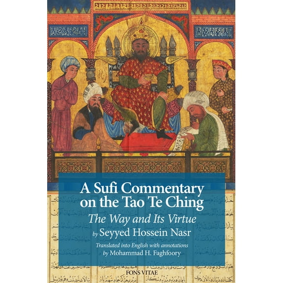 A Sufi Commentary on the Tao Te Ching: The Way and Its Virtue, (Paperback)
