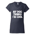 thumbnail image 2 of My Dog Thinks I'm Cool Funny Dog Lover Dog Lover Women's Standard V-Neck Tee, Navy, 2XL, 2 of 3