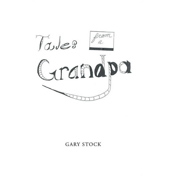 Tales from a Grandpa (Hardcover)
