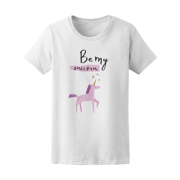Cute Be My Unicorn Tee Women's -Image by Shutterstock