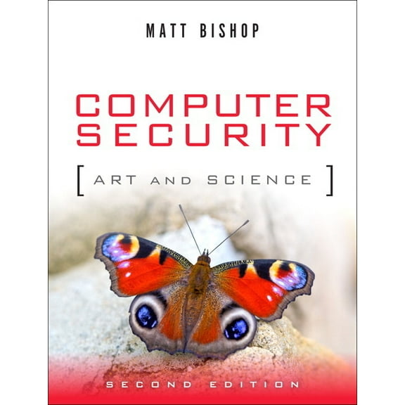 Computer Security: Art and Science, (Hardcover)