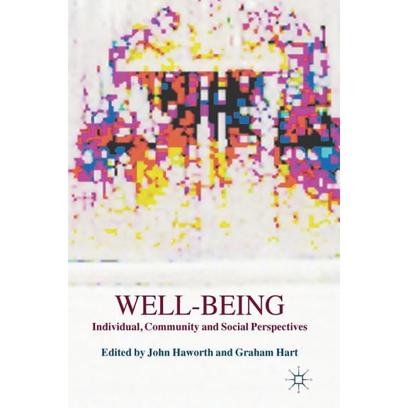 Well-Being: Individual, Community and Social Perspectives, (Paperback)