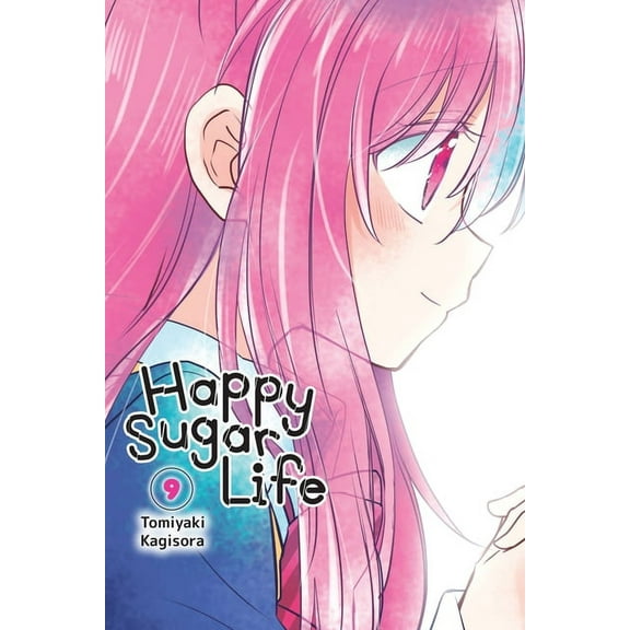Happy Sugar Life Happy Sugar Life, Vol. 9, Book 9, (Paperback)