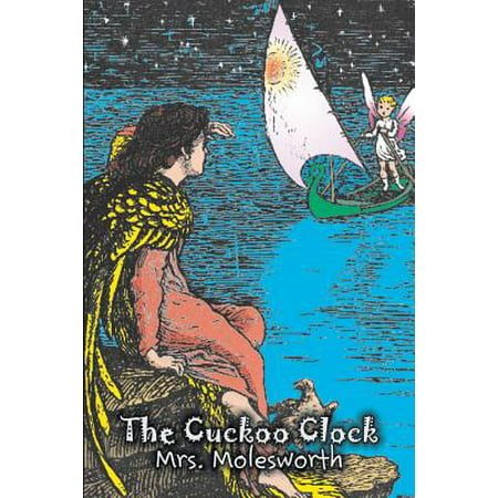 The Cuckoo Clock by Mrs. Molesworth, Fiction, (Best Historical Fiction For Kids)