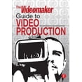 thumbnail image 1 of Pre-Owned The Videomaker Guide to Video Production (Paperback) 0240809688 9780240809687, 1 of 1