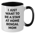 thumbnail image 2 of Funny Bengal Cat Mom Gifts for Dad's Day, Two Tone Coffee Mug, 'I Just Want To Be A Stay At Home Bengal Mom' - Gifts from Mom to Dad, Dad to Bengal Cat Lover, Gifts for Bengal Cat Enthusiast, 2 of 4