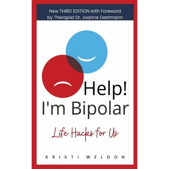 Help! I'm Bipolar: Life Hacks for Us, (Paperback)