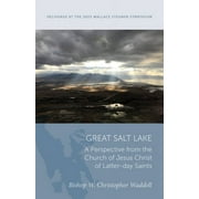 Wallace Stegner Lecture: Great Salt Lake : A Perspective from the Church of Jesus Christ of Latter-day Saints (Paperback)