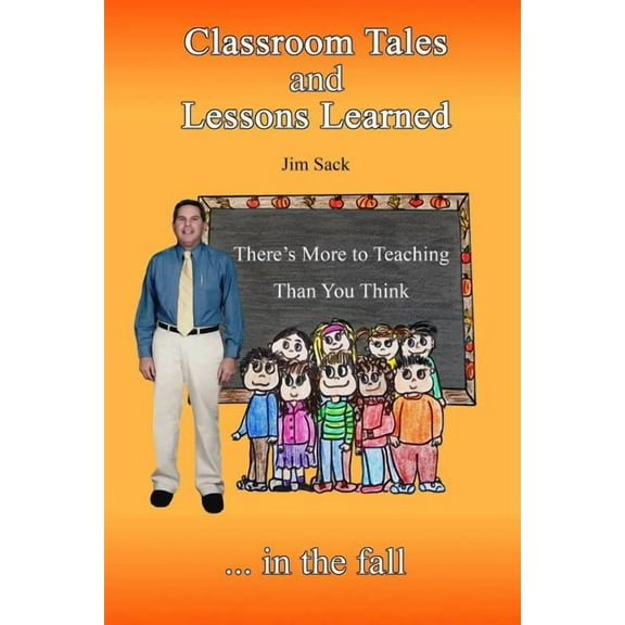 Classroom Tales and Lessons Learned (Paperback)