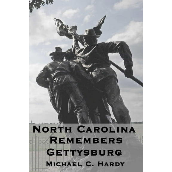 North Carolina Remembers gettysburg, (Paperback)