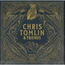 Chris Tomlin - Chris Tomlin & Friends - Music & Performance - CD