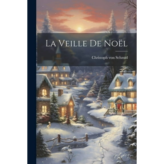 La Veille De NoÃ«l, (Paperback)