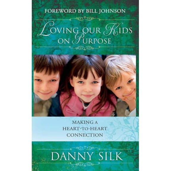 Loving Our Kids on Purpose, (Hardcover)