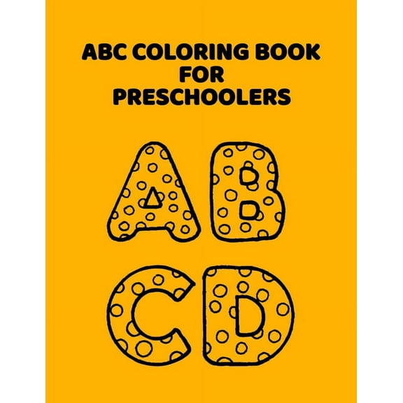 ABC Letter Coloring Book Publishing Abc Coloring Book For Preschoolers(Paperback)(Large Print)