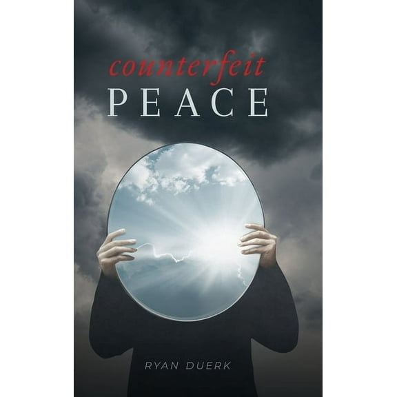 Counterfeit Peace, (Hardcover)