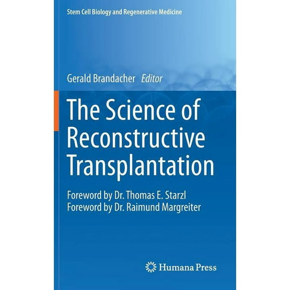 Stem Cell Biology and Regenerative Medic The Science of Reconstructive Transplantation, (Hardcover)