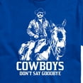 thumbnail image 3 of Yellowstone - Rip Cowboys Don't Say Goodbye - Men's Short Sleeve Graphic T-Shirt, 3 of 6
