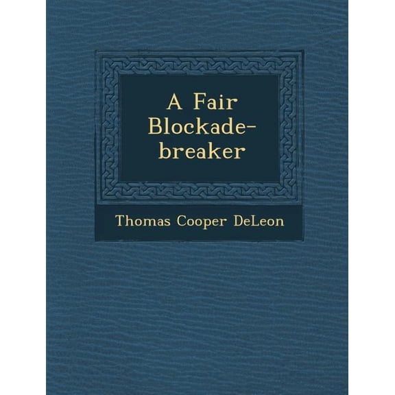 A Fair Blockade-Breaker (Paperback)