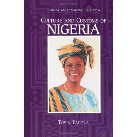 Pre-Owned Culture and Customs of Nigeria (Paperback) 0313361096 9780313361098