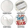 thumbnail image 3 of I'm just here for the boos. | Funny Halloween Canvas Bag 1Pc, 3 of 5