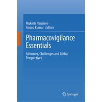 Pharmacovigilance Essentials: Advances, Challenges and Global Perspectives, (Hardcover)