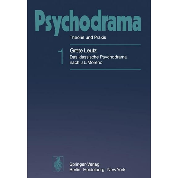 Psychodrama: Theorie Und PRAXIS, (Paperback)