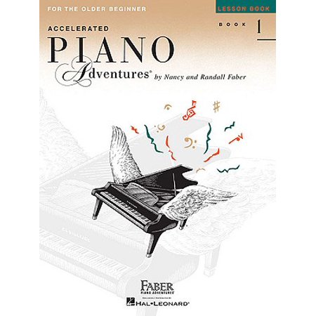 Beginner Piano Lesson Books - Accelerated Piano Adventures, Book 1, Lesson Book : For the Older Beginner