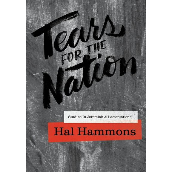 Tears for the Nation: Studies in Jeremiah & Lamentations (Paperback)