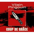 thumbnail image 1 of Vilain Pingouin - COUP DE GRÂCE - [CD], 1 of 1