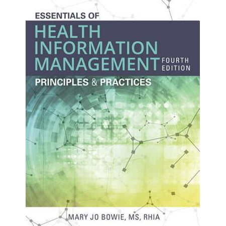 Essentials of Health Information Management : Principles and (People Management Best Practices)