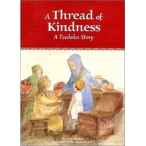 Pre-Owned A Thread of Kindness A Tzedakah Story (Hardcover) 1929628013 9781929628018