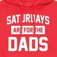 thumbnail image 3 of Instant Message - Saturdays Are For The Dads  - Men's Pullover Hooded Fleece Sweatshirt, 3 of 6