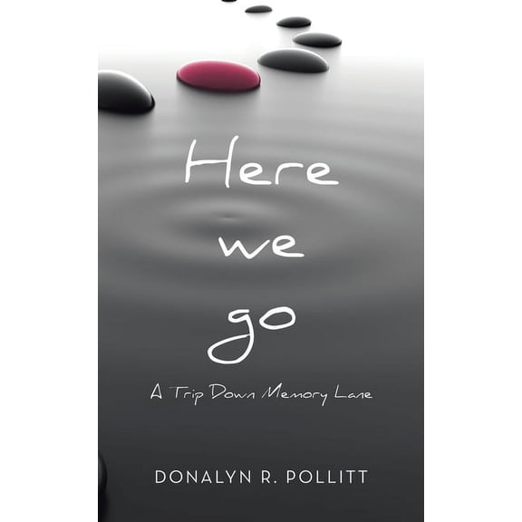 Here we go: A Trip Down Memory Lane, (Paperback)