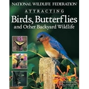 Pre-Owned,  National Wildlife Federation:  Attracting Birds, Butterflies and Other Backyard Wildlife, (Paperback)