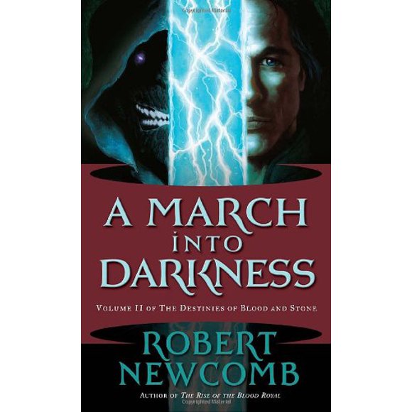 A March into Darkness : Volume II of the Destinies of Blood and Stone 9780345477101 Used / Pre-owned