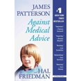 thumbnail image 1 of Against Medical Advice, James Patterson, Hal Friedman Broché, 1 of 1