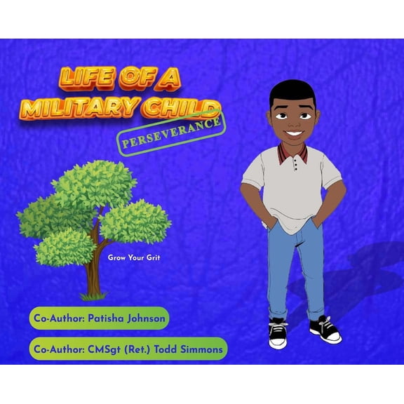 Life of a Military Child: Perseverance, (Hardcover)