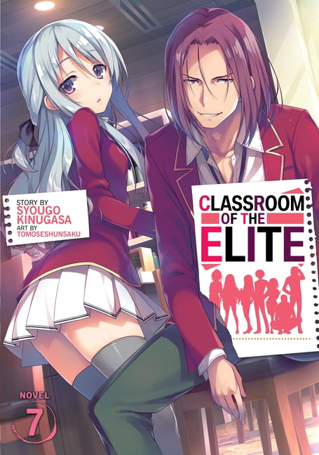 Classroom of the Elite (Light Novel), 8: Classroom of the Elite (Light